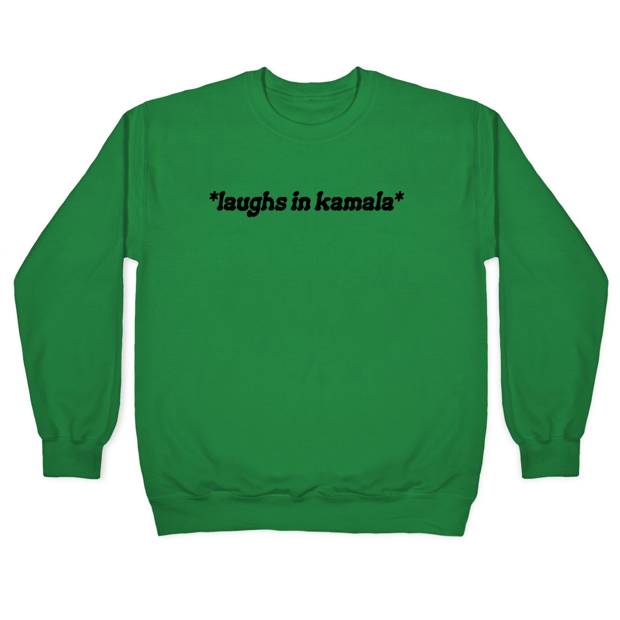 Laughs In Kamala Crewneck Sweatshirt