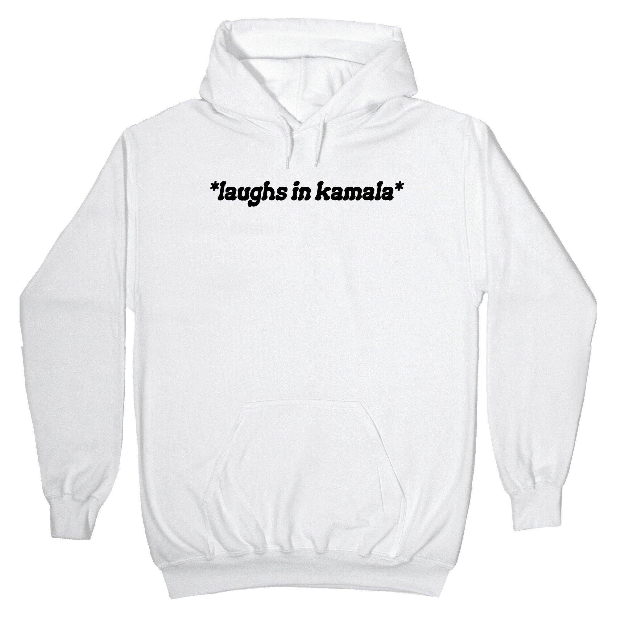 Laughs In Kamala Hoodie