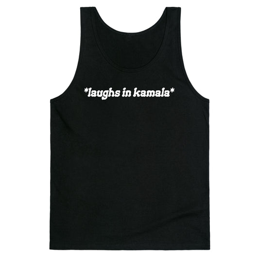 Laughs In Kamala Tank Top