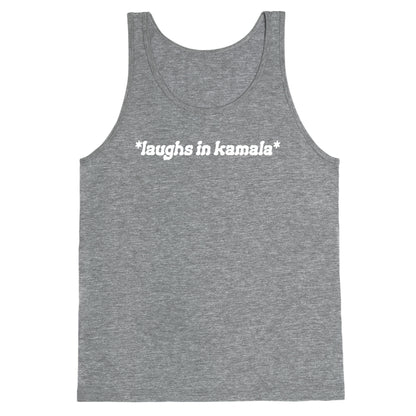 Laughs In Kamala Tank Top