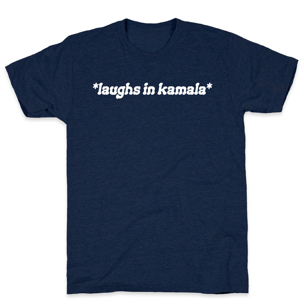 Laughs In Kamala T-Shirt