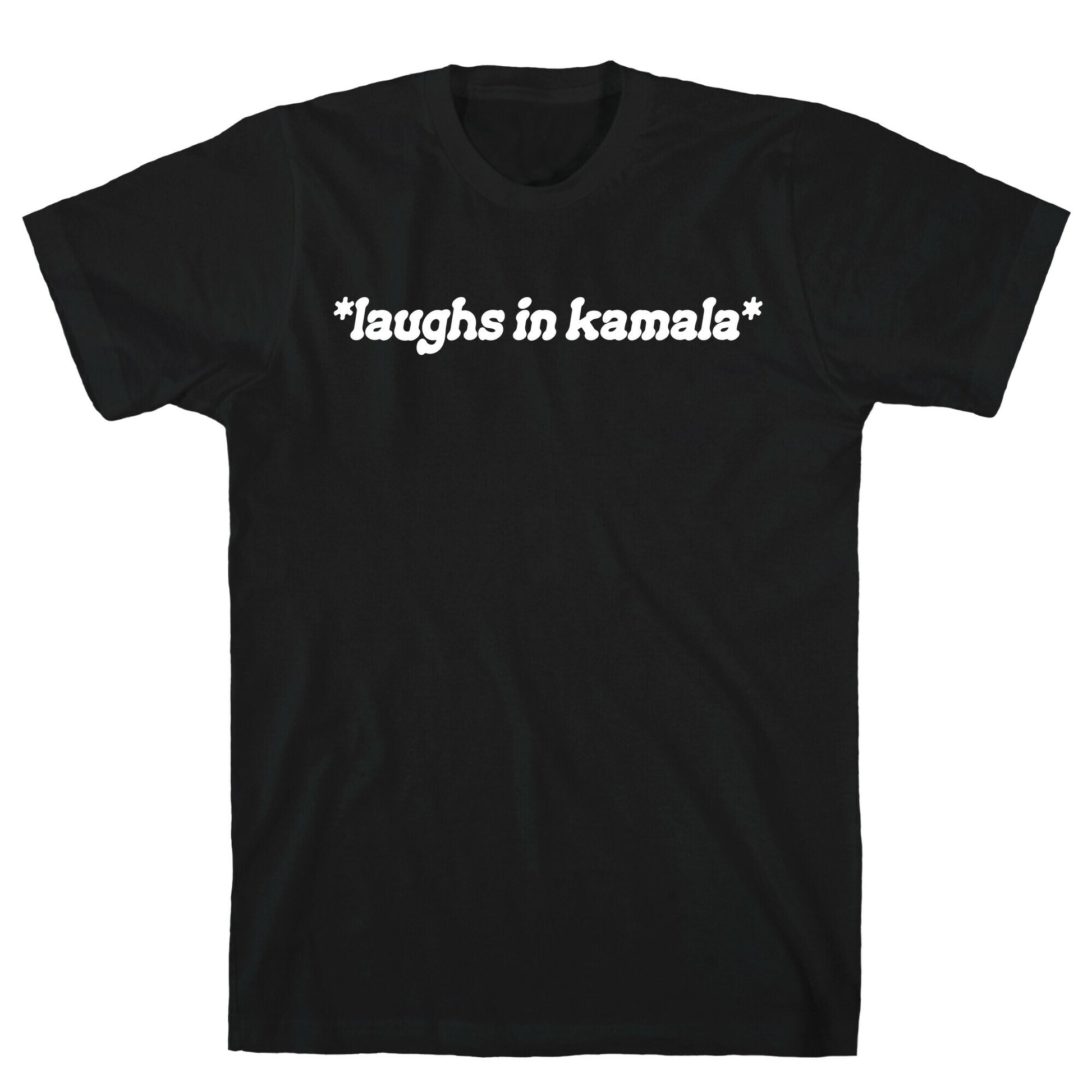 Laughs In Kamala T-Shirt