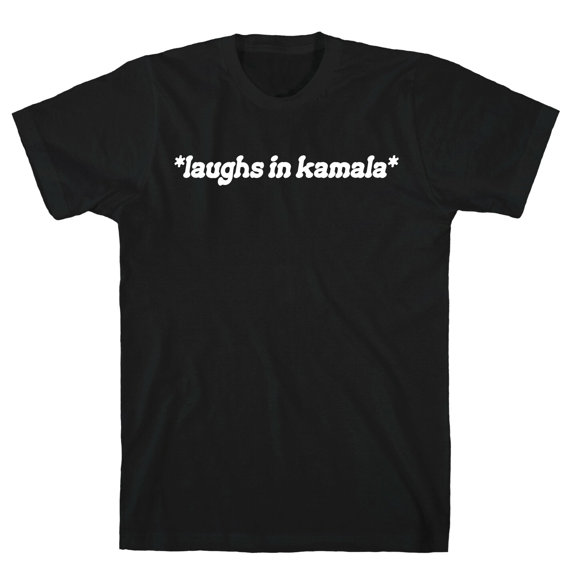 Laughs In Kamala T-Shirt