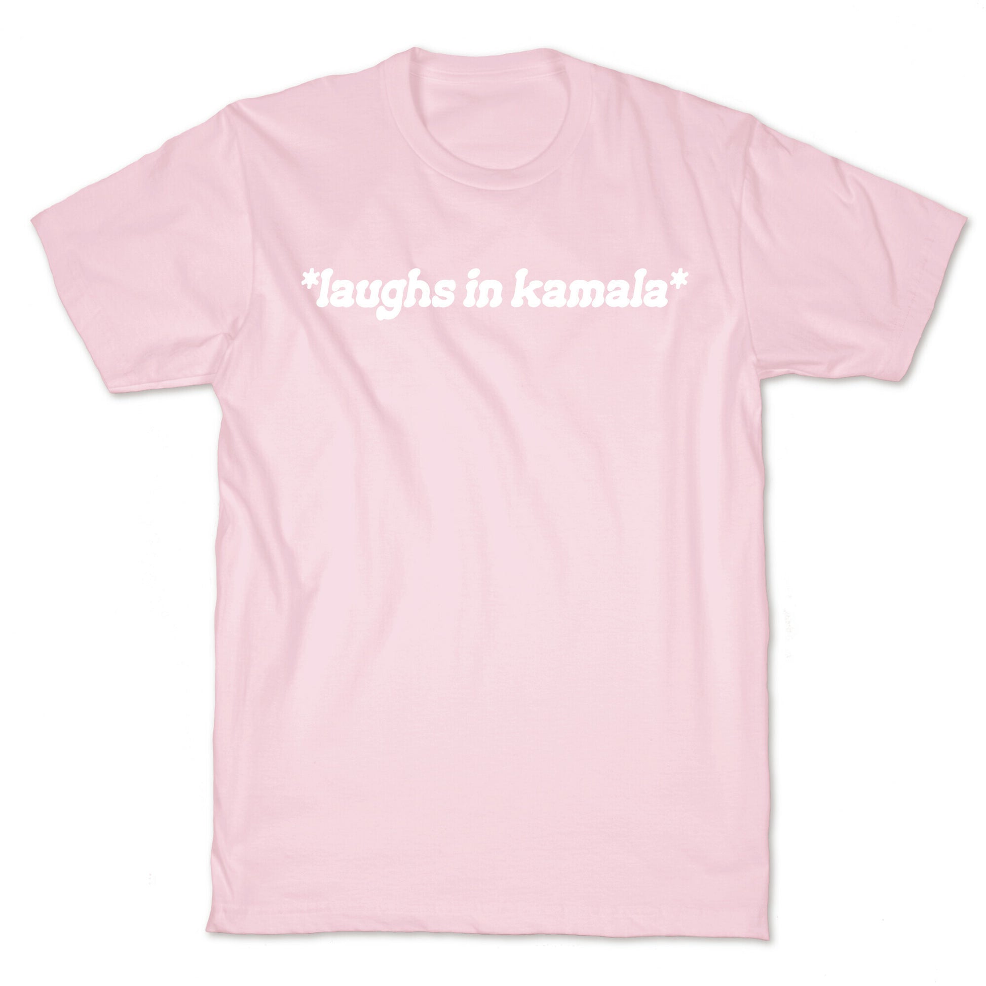 Laughs In Kamala T-Shirt