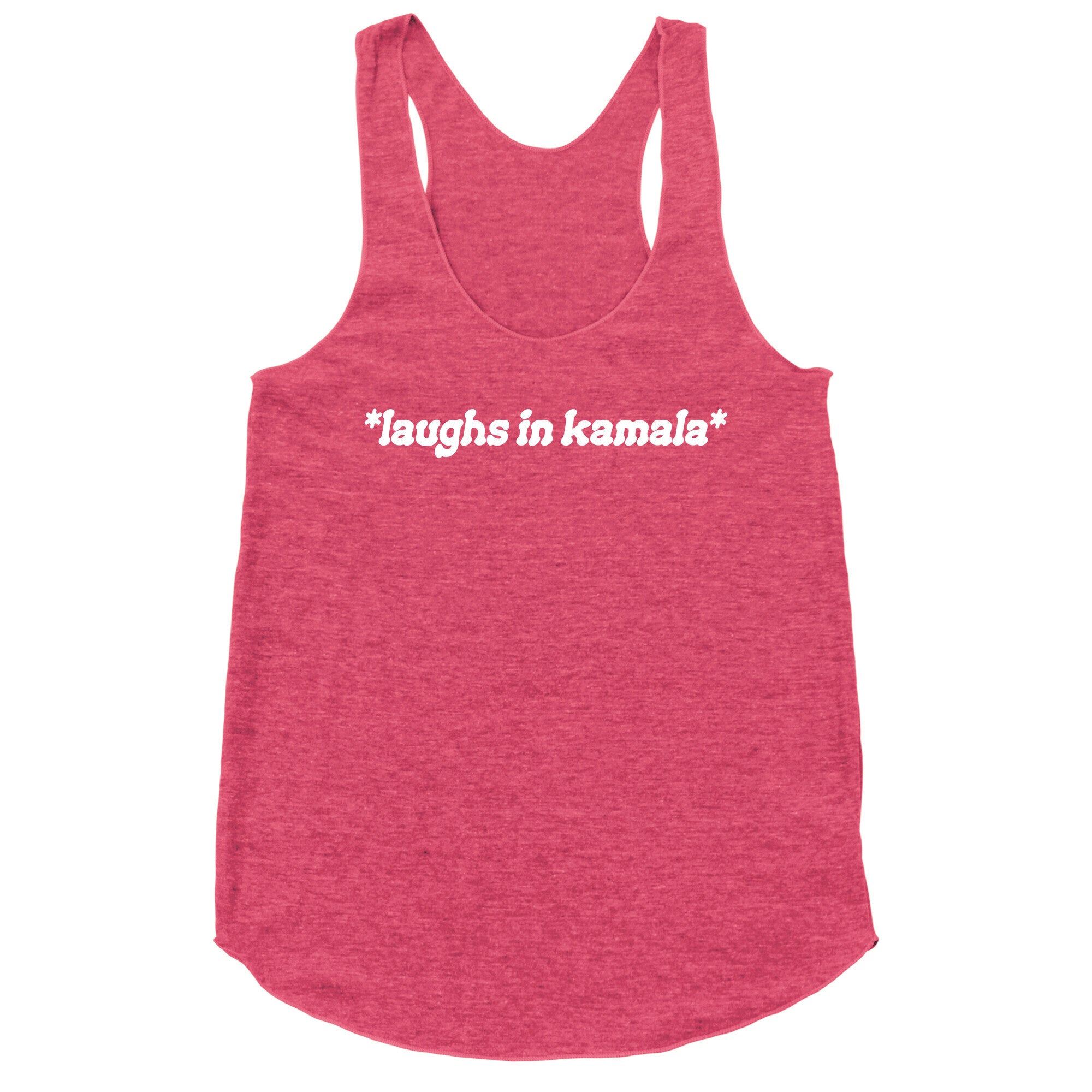 Laughs In Kamala Racerback Tank