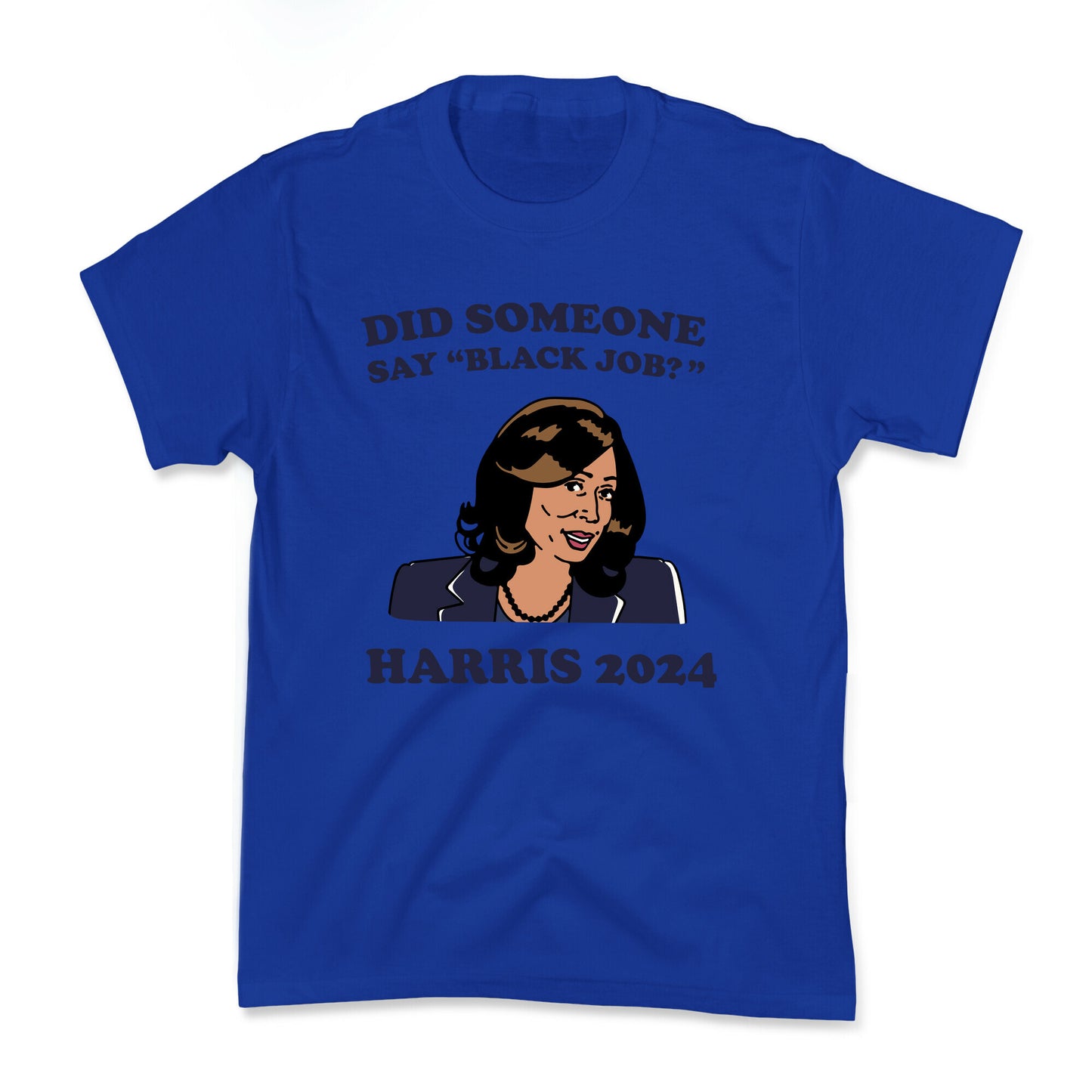Did Someone Say Black Job? Kamala Harris 2024 Kids Tee
