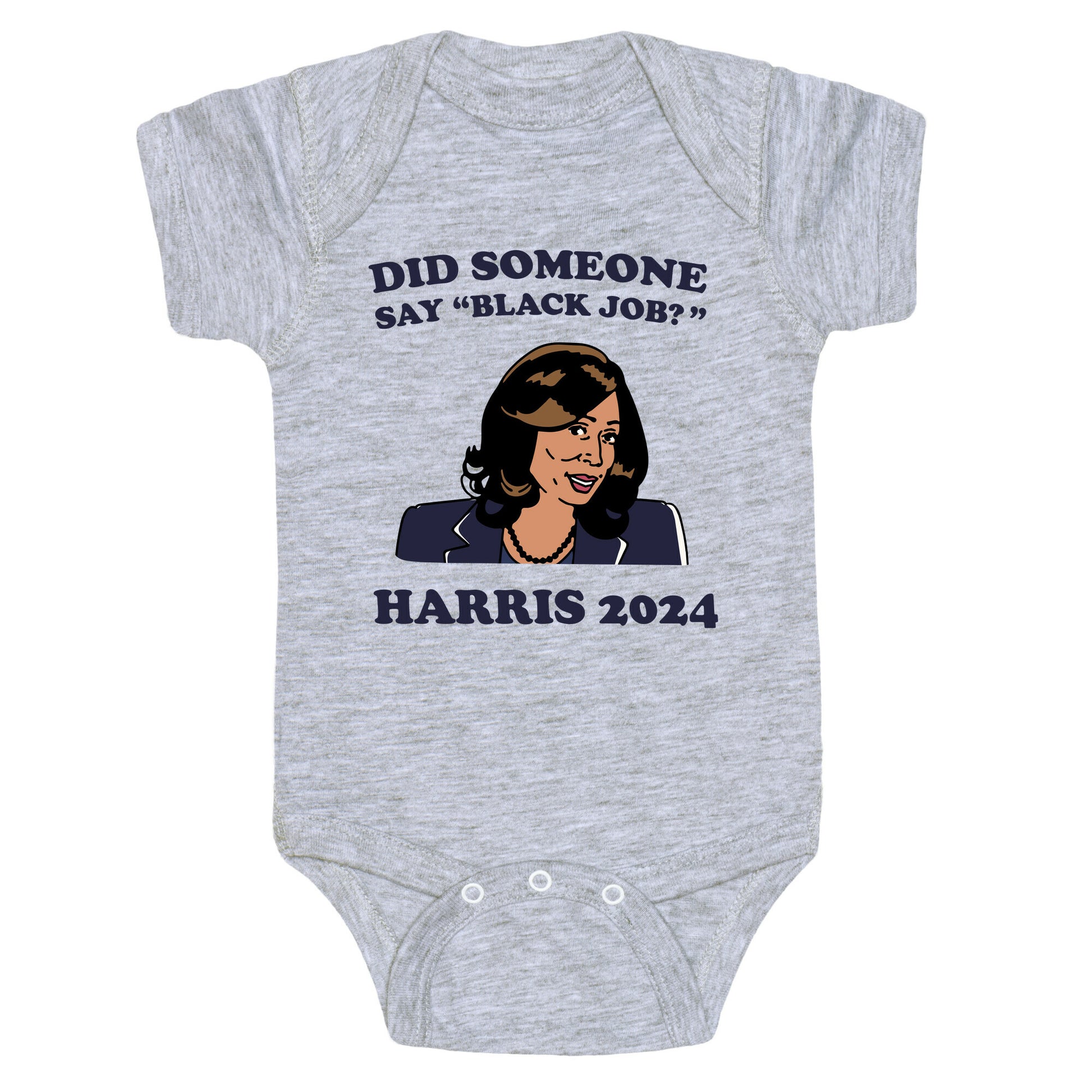 Did Someone Say Black Job? Kamala Harris 2024 Baby One-Piece
