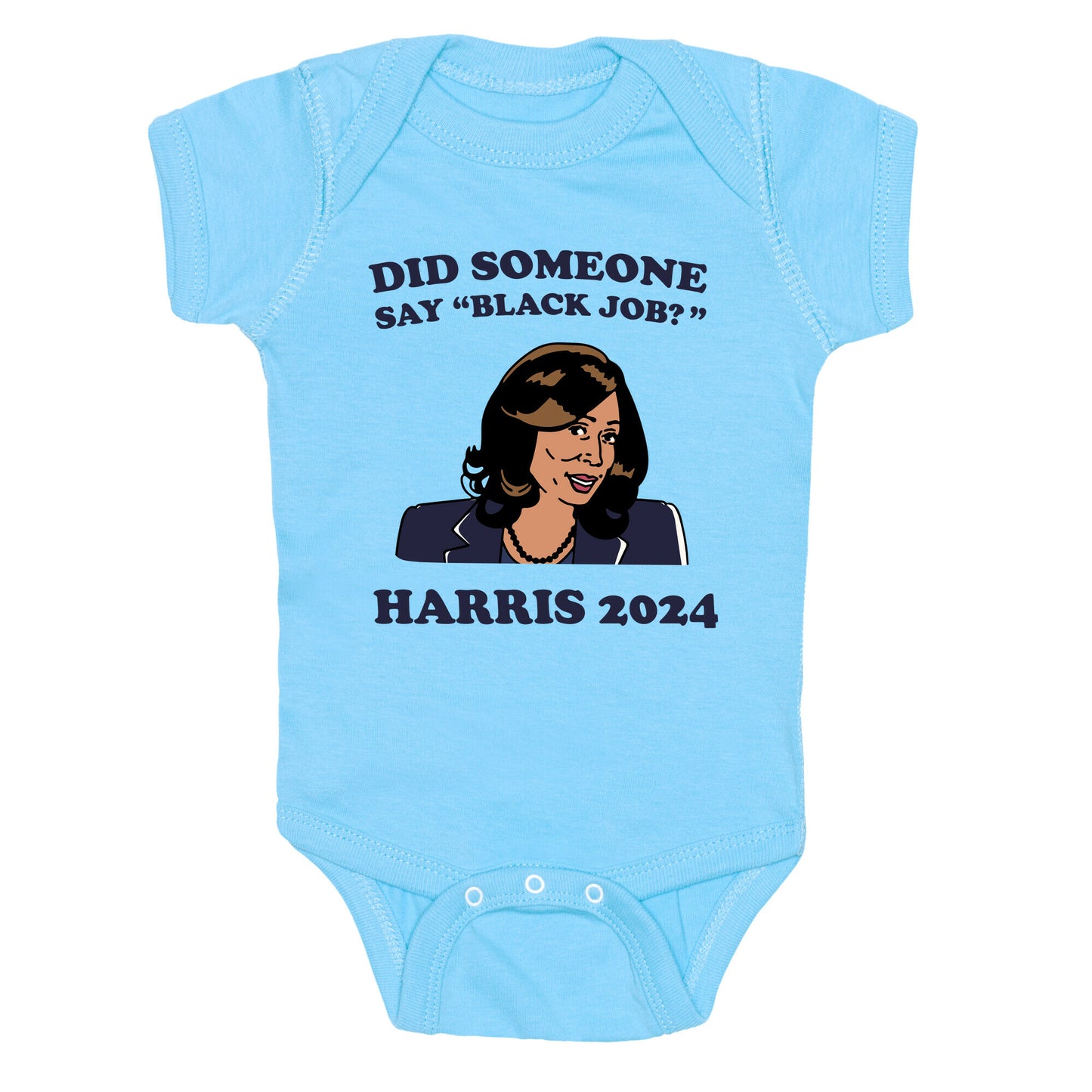 Did Someone Say Black Job? Kamala Harris 2024 Baby One-Piece