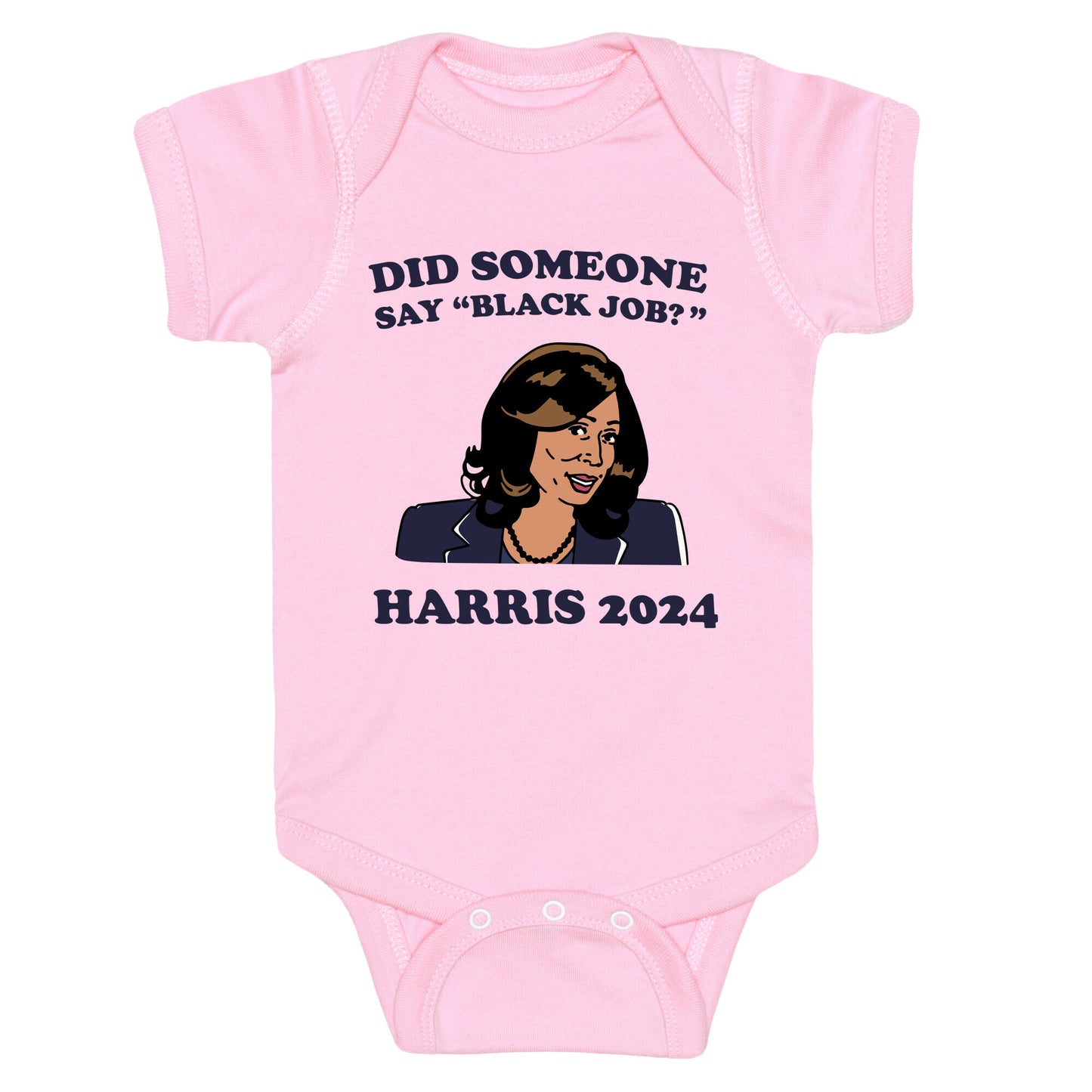 Did Someone Say Black Job? Kamala Harris 2024 Baby One-Piece