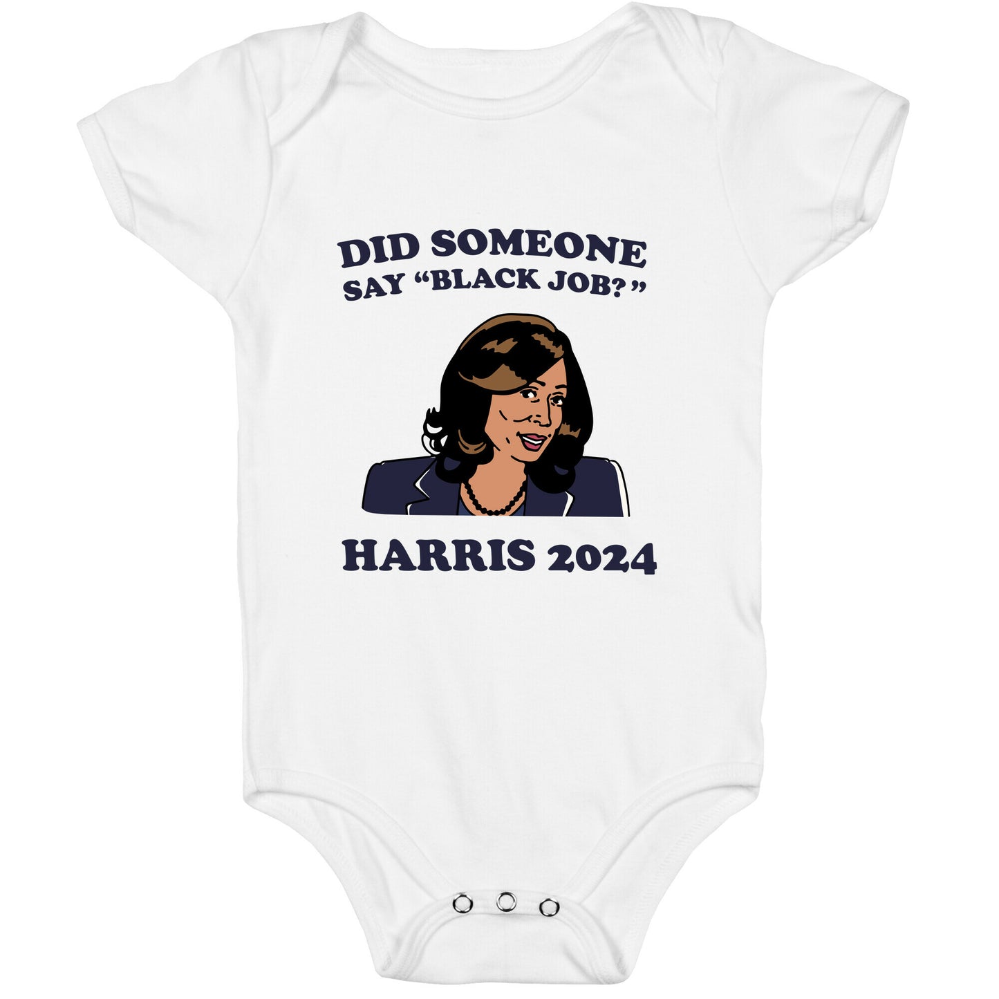 Did Someone Say Black Job? Kamala Harris 2024 Baby One-Piece