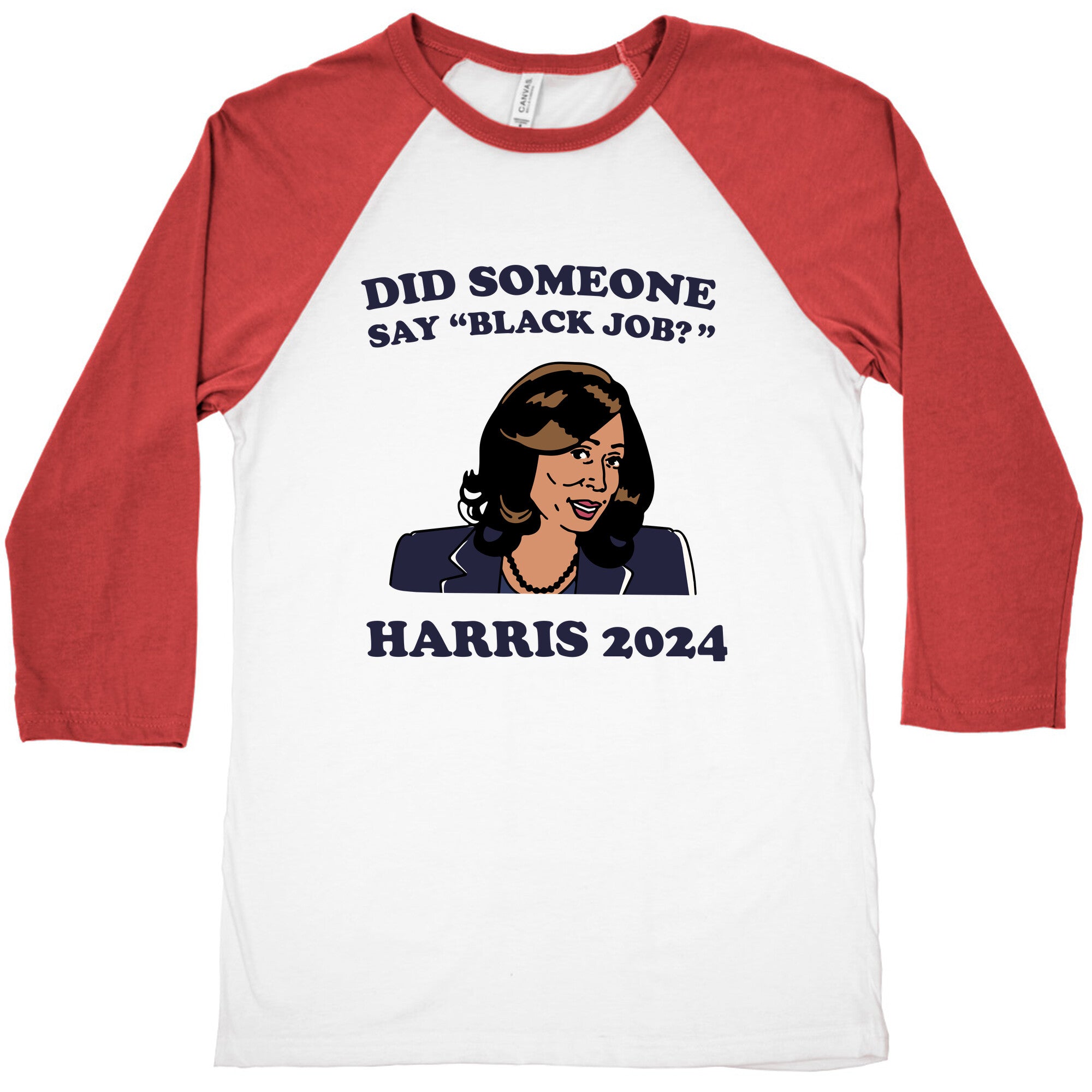 Did Someone Say Black Job? Kamala Harris 2024 Baseball Tee
