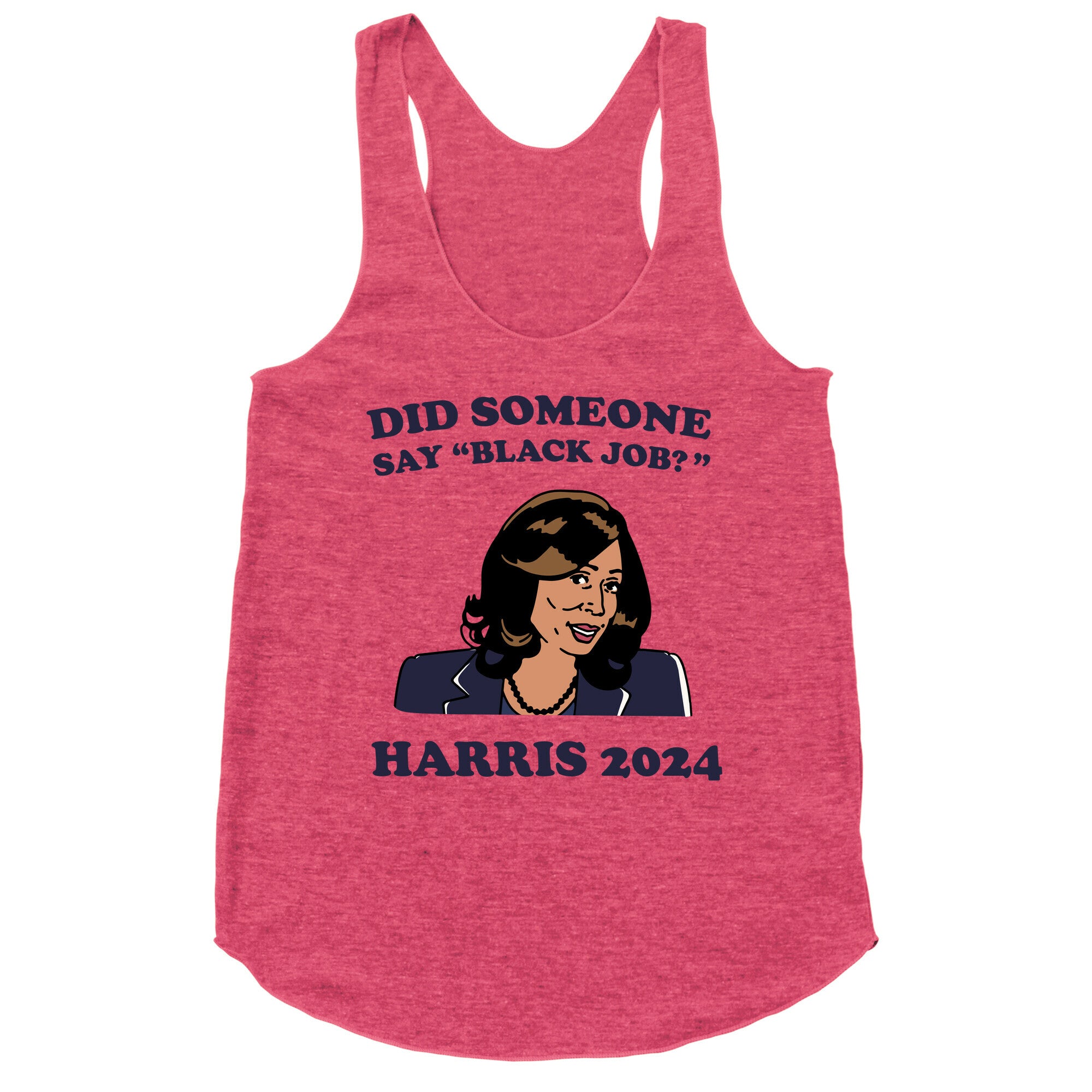 Did Someone Say Black Job? Kamala Harris 2024 Racerback Tank