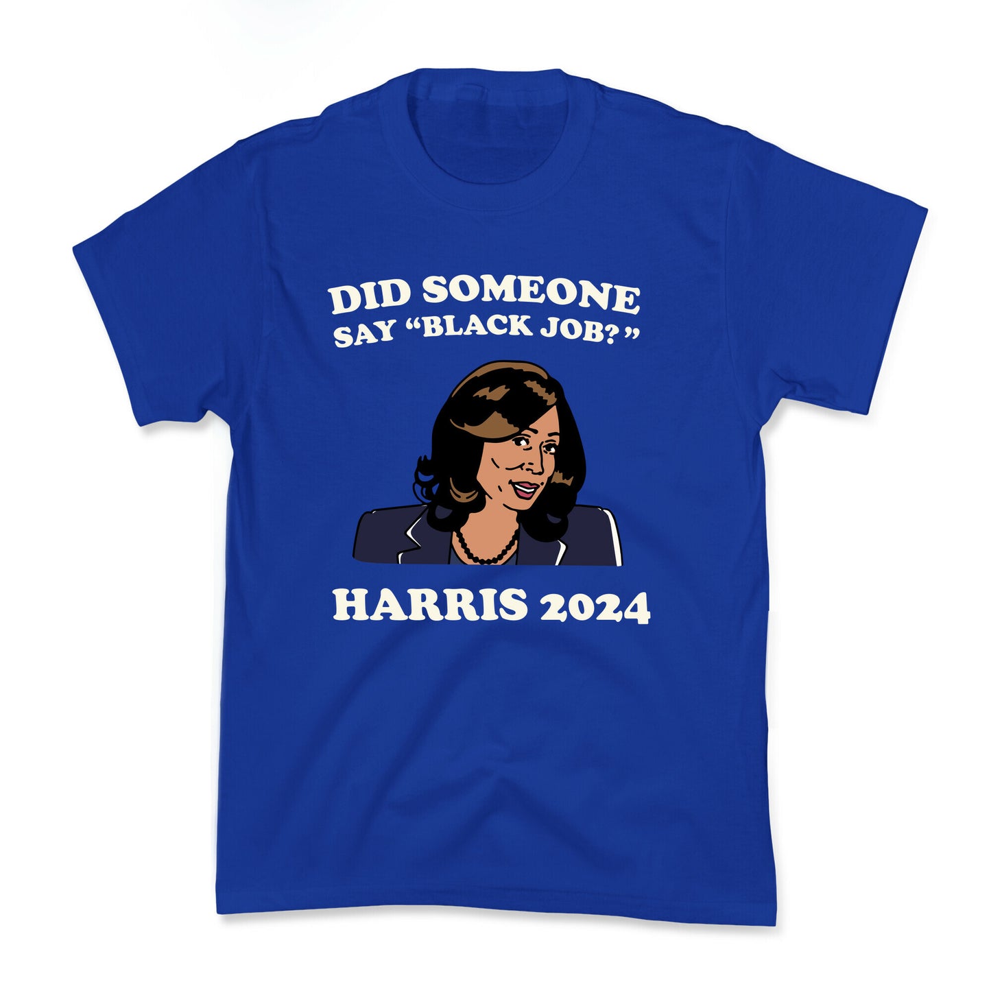 Did Someone Say Black Job? Kamala Harris 2024 Kids Tee