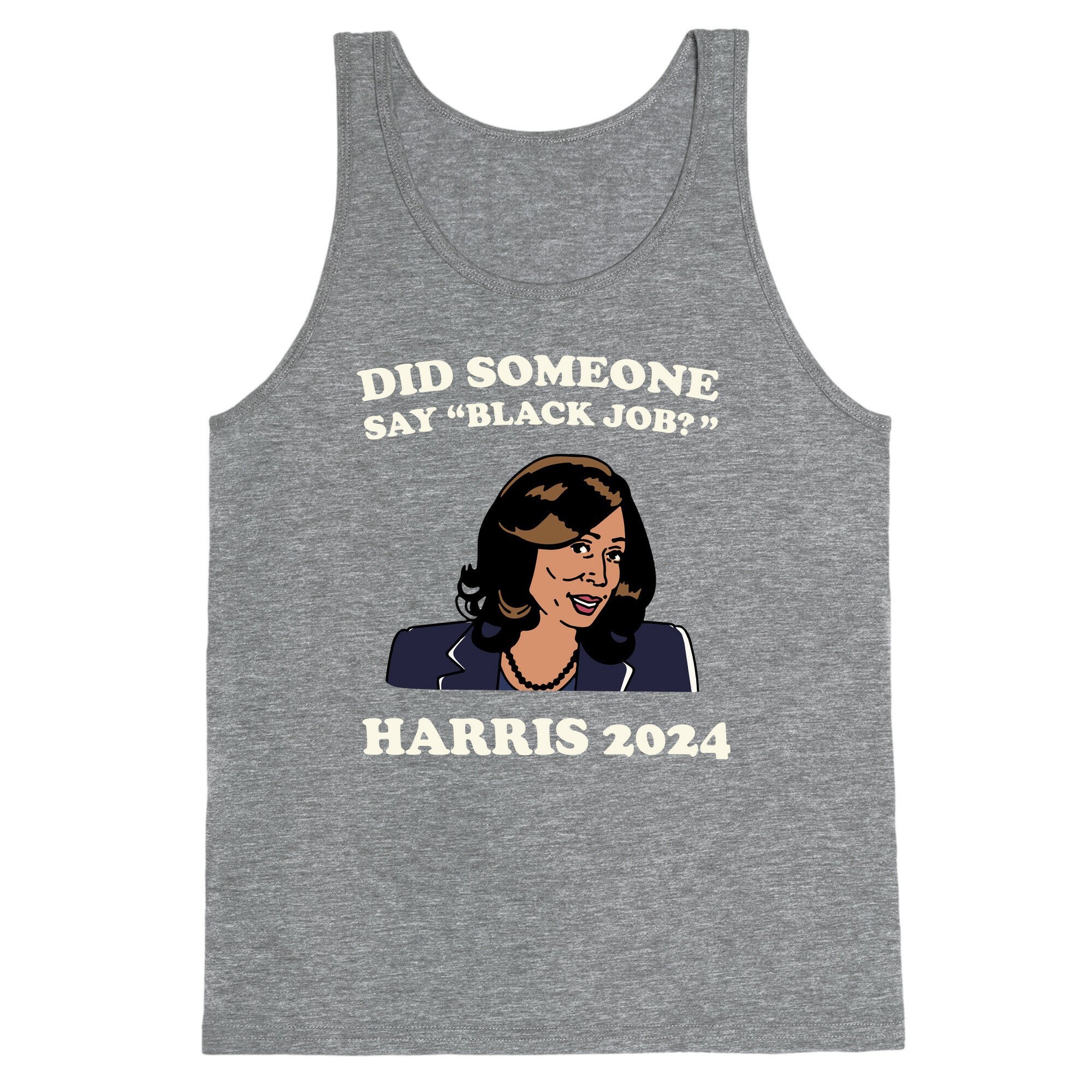 Did Someone Say Black Job? Kamala Harris 2024 Tank Top