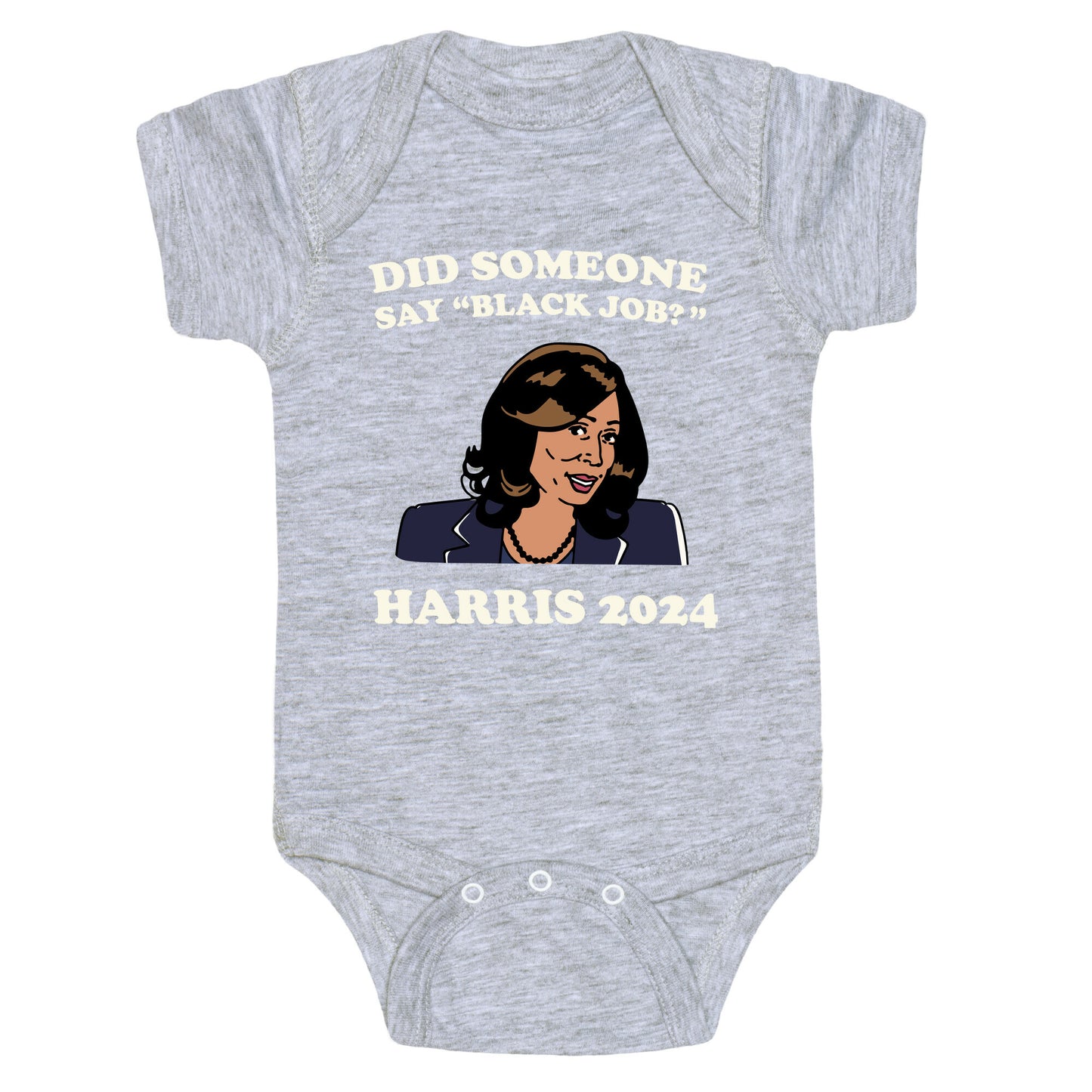 Did Someone Say Black Job? Kamala Harris 2024 Baby One-Piece