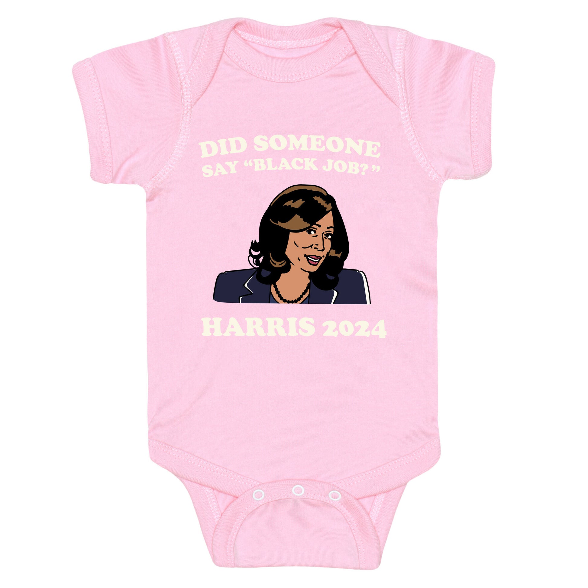 Did Someone Say Black Job? Kamala Harris 2024 Baby One-Piece