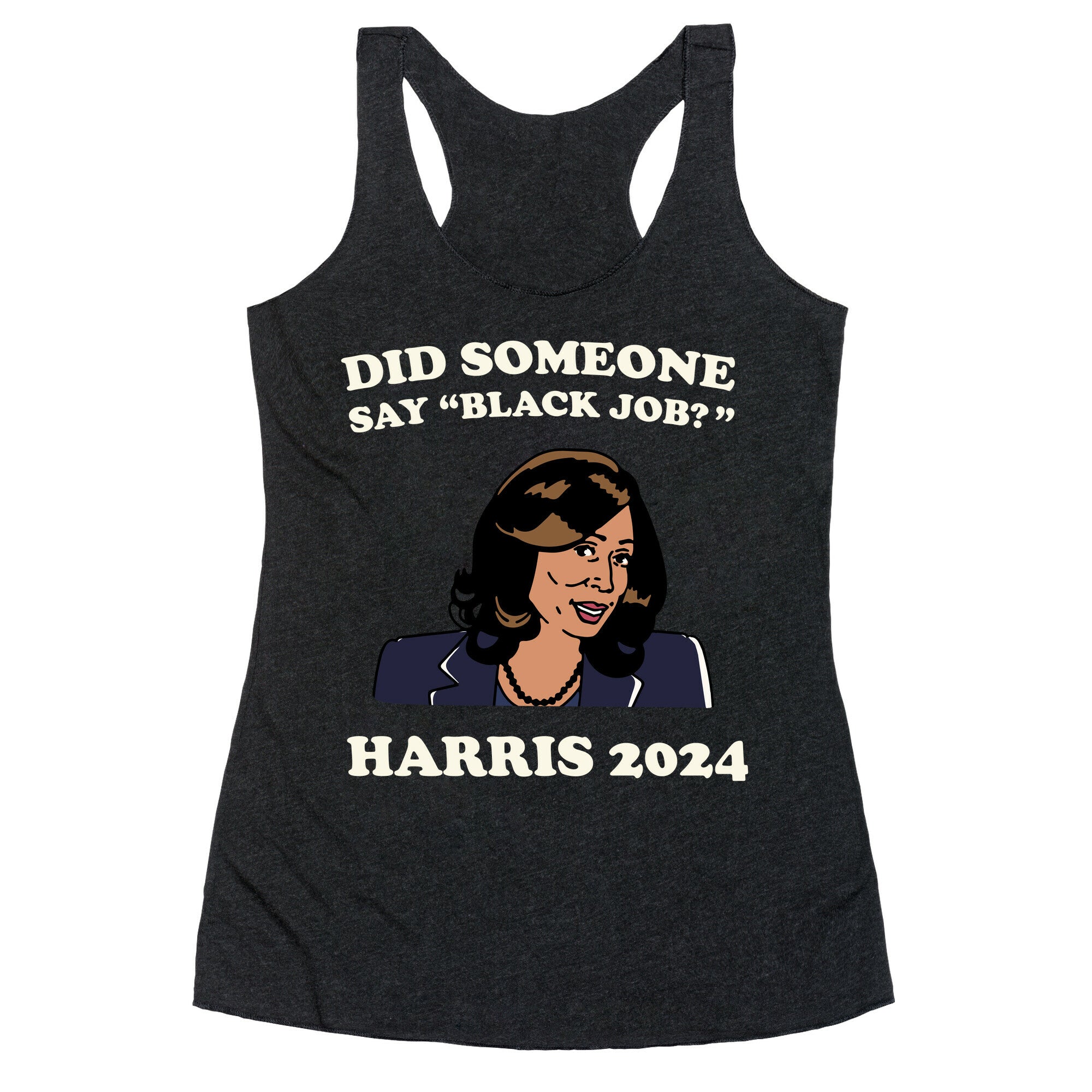 Did Someone Say Black Job? Kamala Harris 2024 Racerback Tank