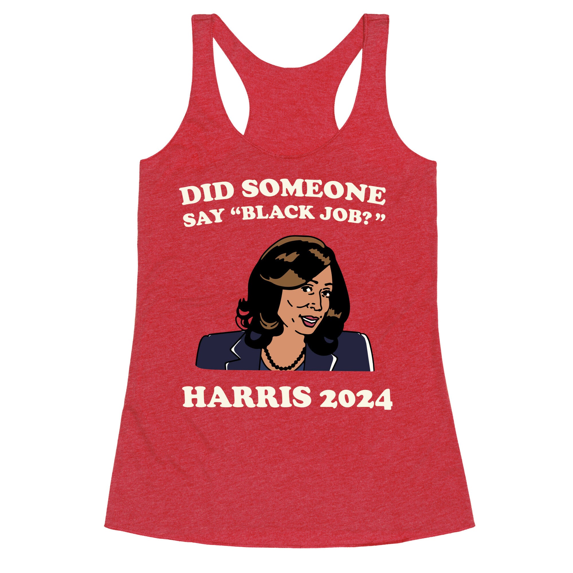 Did Someone Say Black Job? Kamala Harris 2024 Racerback Tank