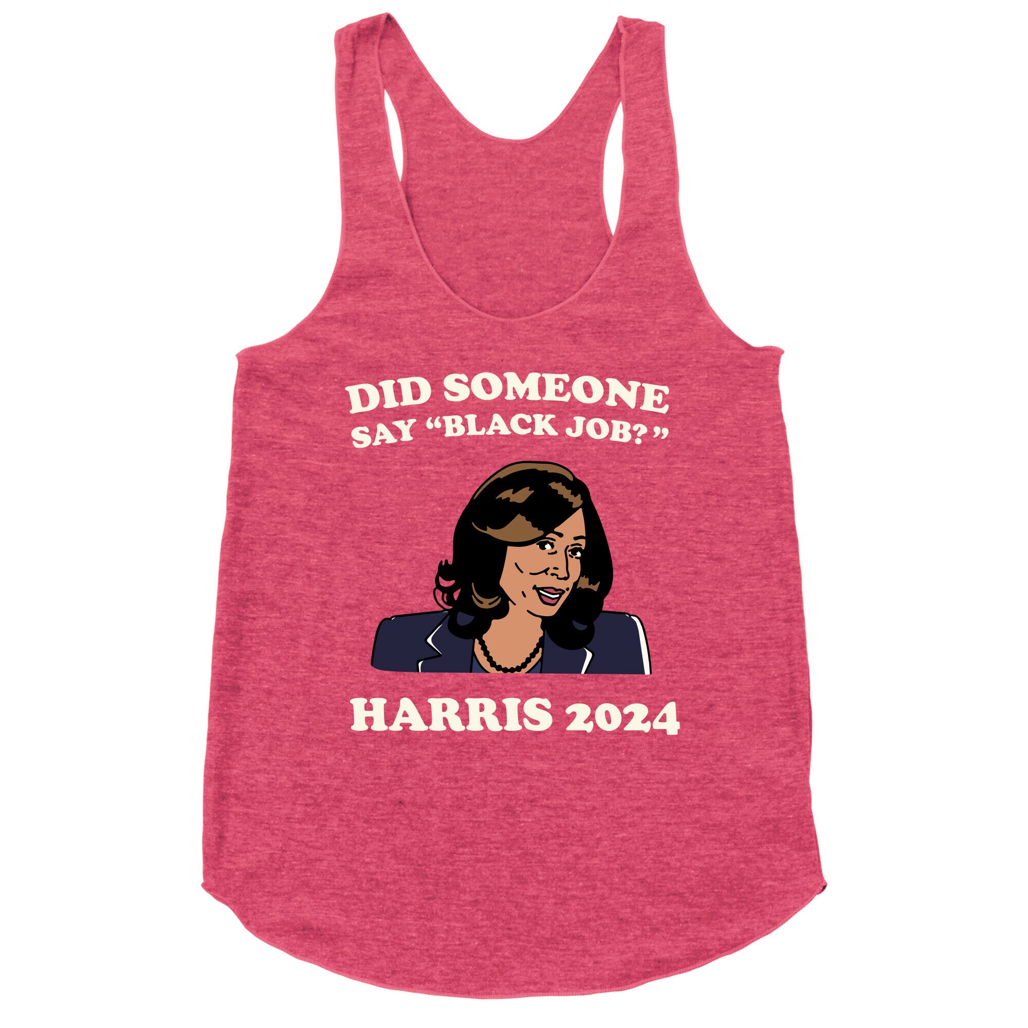 Did Someone Say Black Job? Kamala Harris 2024 Racerback Tank