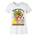 You think you just fell out of a coconut tree? Kamala Harris Womens Cotton Tee