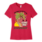 You think you just fell out of a coconut tree? Kamala Harris Womens Cotton Tee