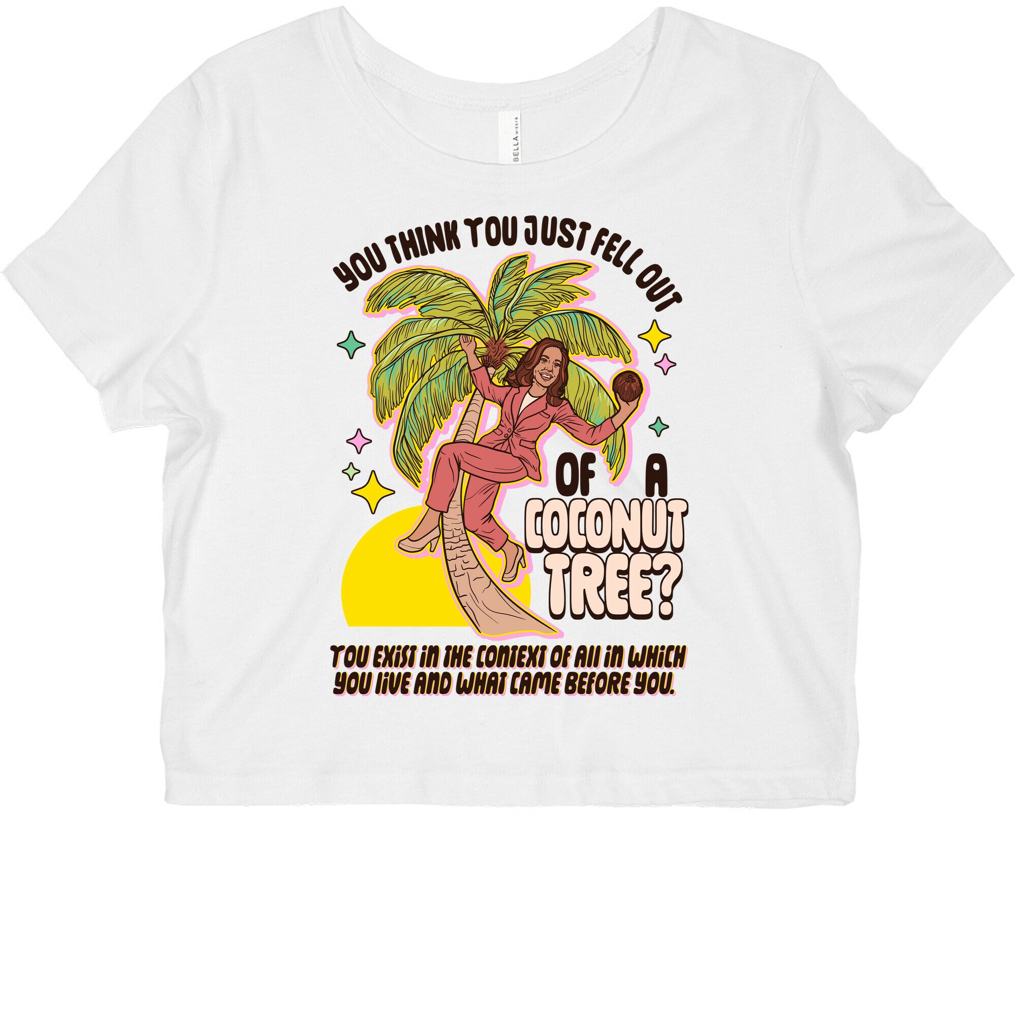 You think you just fell out of a coconut tree? Kamala Harris Graphic Baby Tee