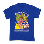 You think you just fell out of a coconut tree? Kamala Harris Kids Tee