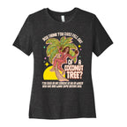 You think you just fell out of a coconut tree? Kamala Harris Womens Cotton Tee