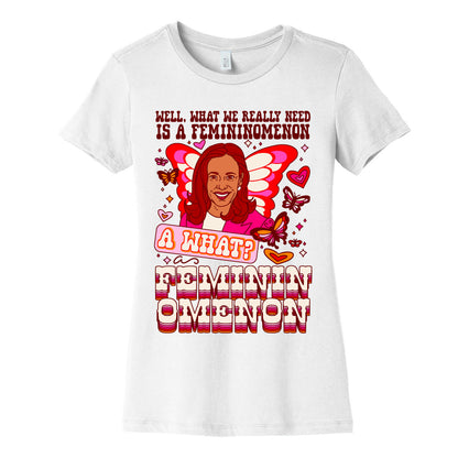 Kamala Harris A Femininomenon Womens Cotton Tee