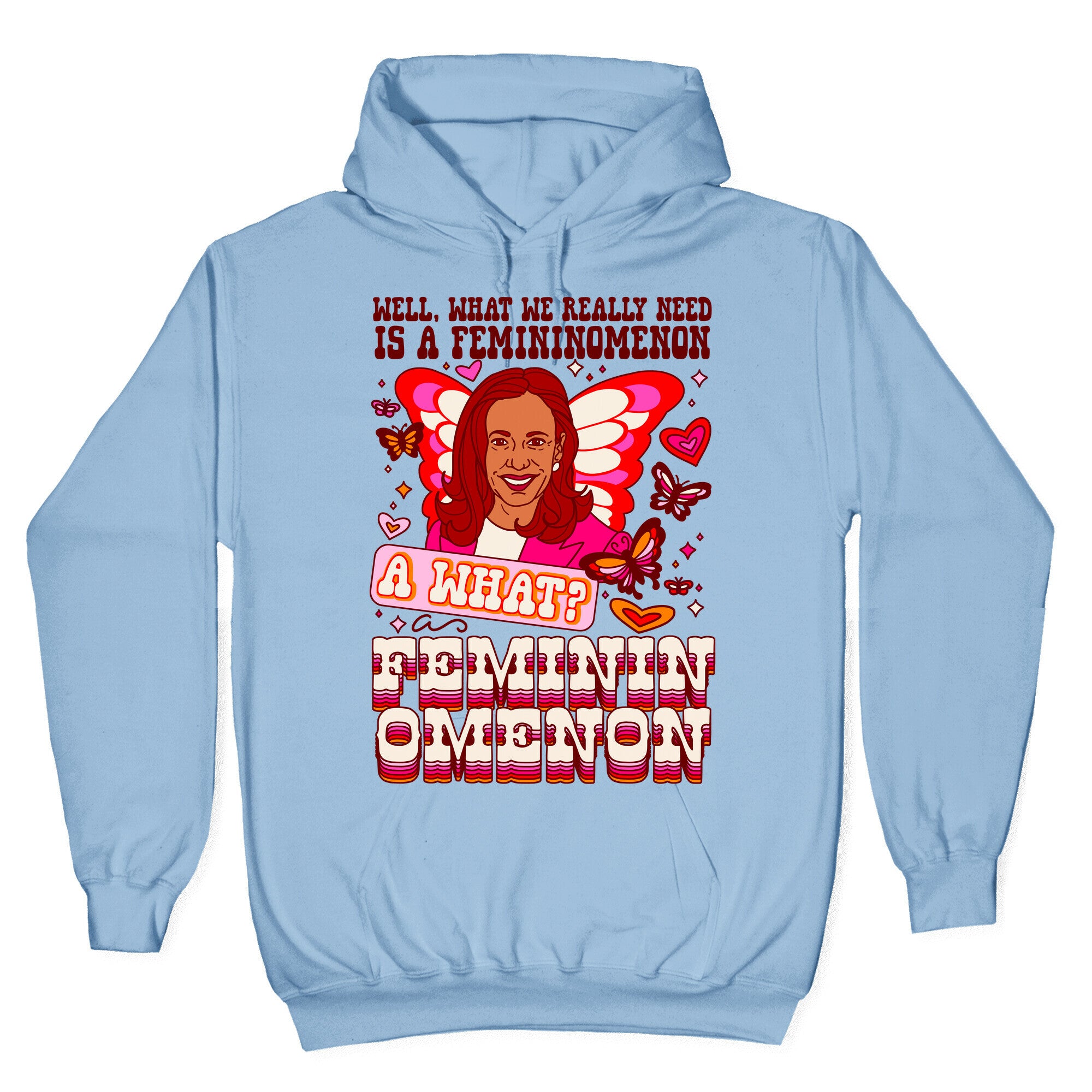 Kamala Harris A Femininomenon Hoodie