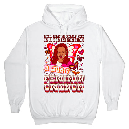 Kamala Harris A Femininomenon Hoodie