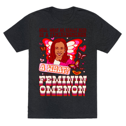 Kamala Harris A Femininomenon Unisex Triblend Tee