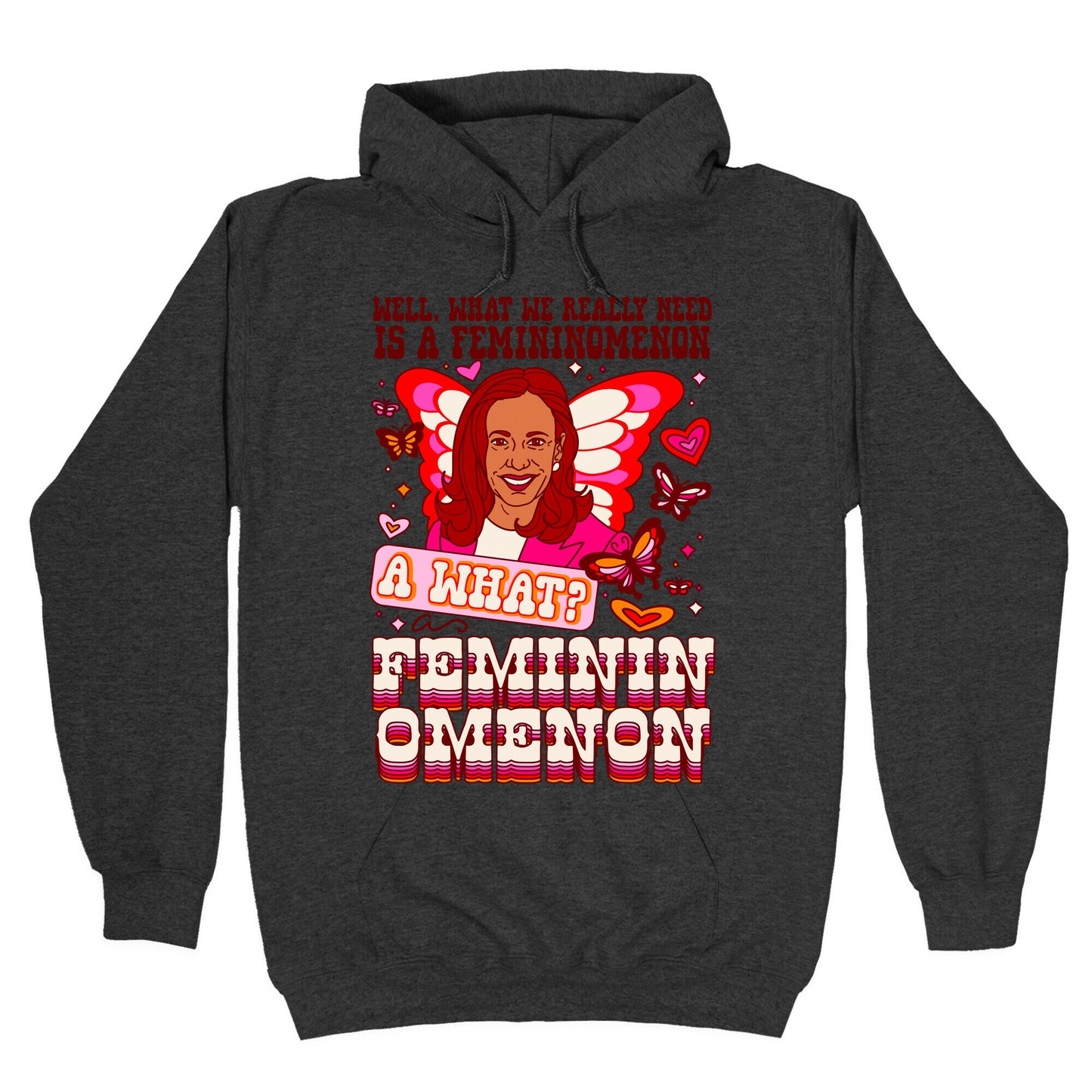 Kamala Harris A Femininomenon Hoodie