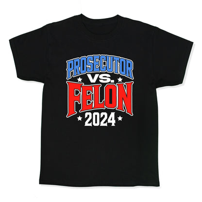 Prosecutor VS. Felon 2024 Kids Tee