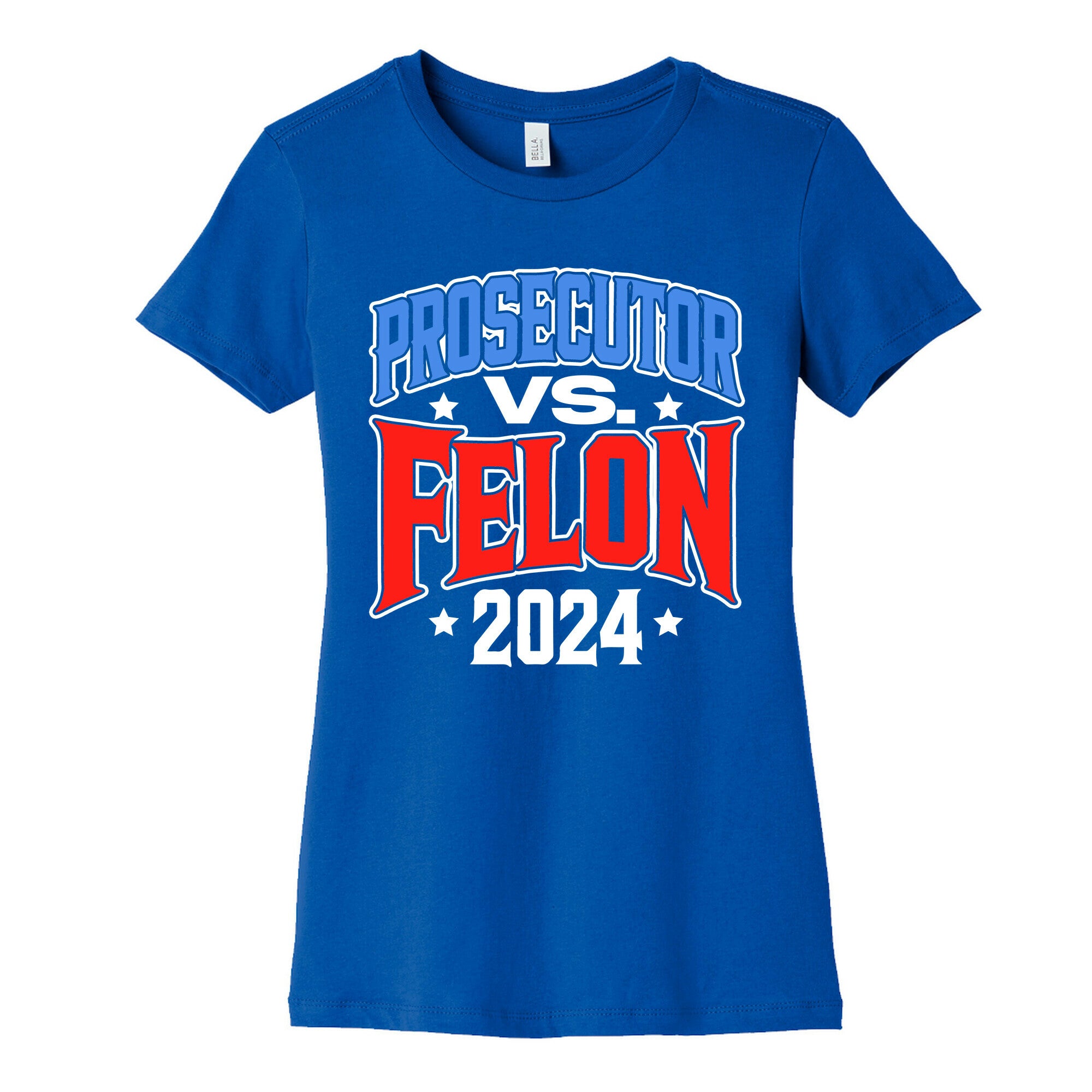 Prosecutor VS. Felon 2024 Womens Cotton Tee