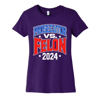 Prosecutor VS. Felon 2024 Womens Cotton Tee