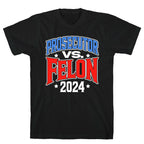 Prosecutor VS. Felon 2024 T-Shirt