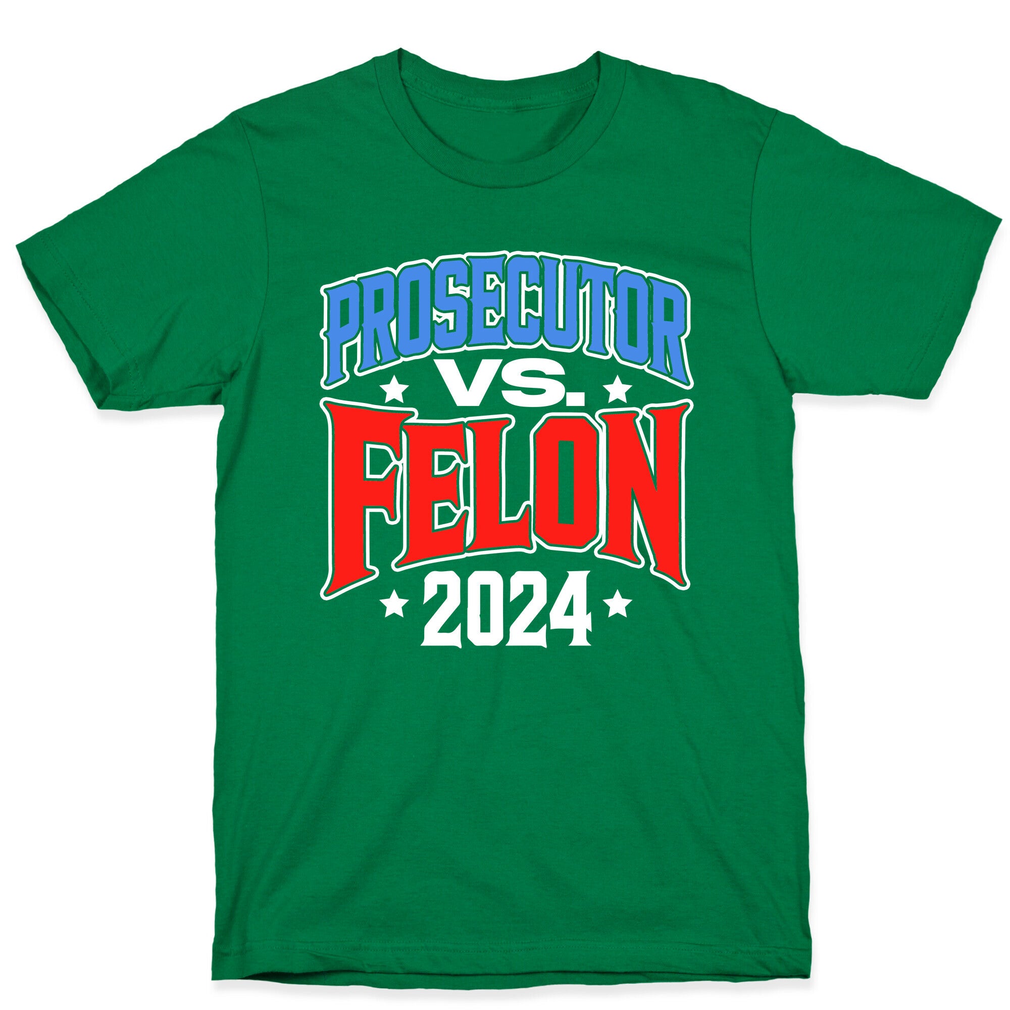 Prosecutor VS. Felon 2024 T-Shirt