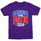 Prosecutor VS. Felon 2024 T-Shirt