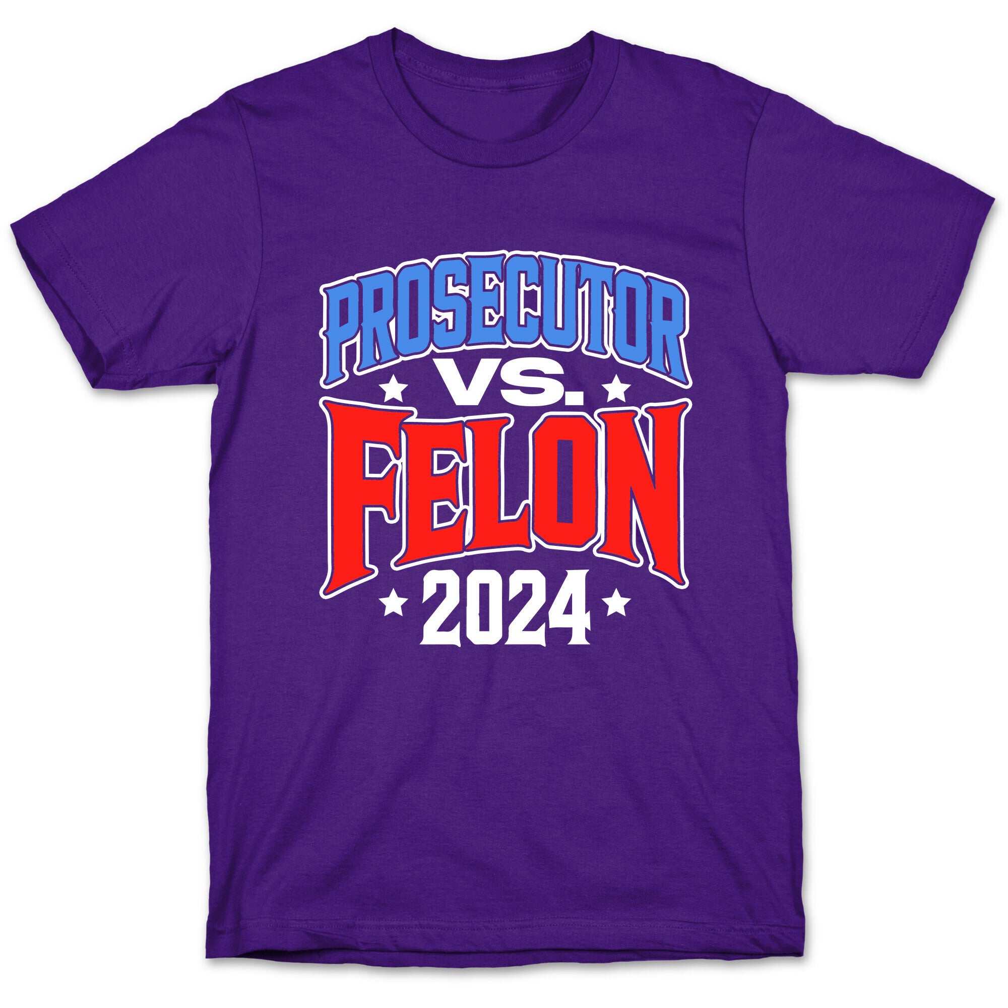 Prosecutor VS. Felon 2024 T-Shirt