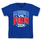 Prosecutor VS. Felon 2024 T-Shirt