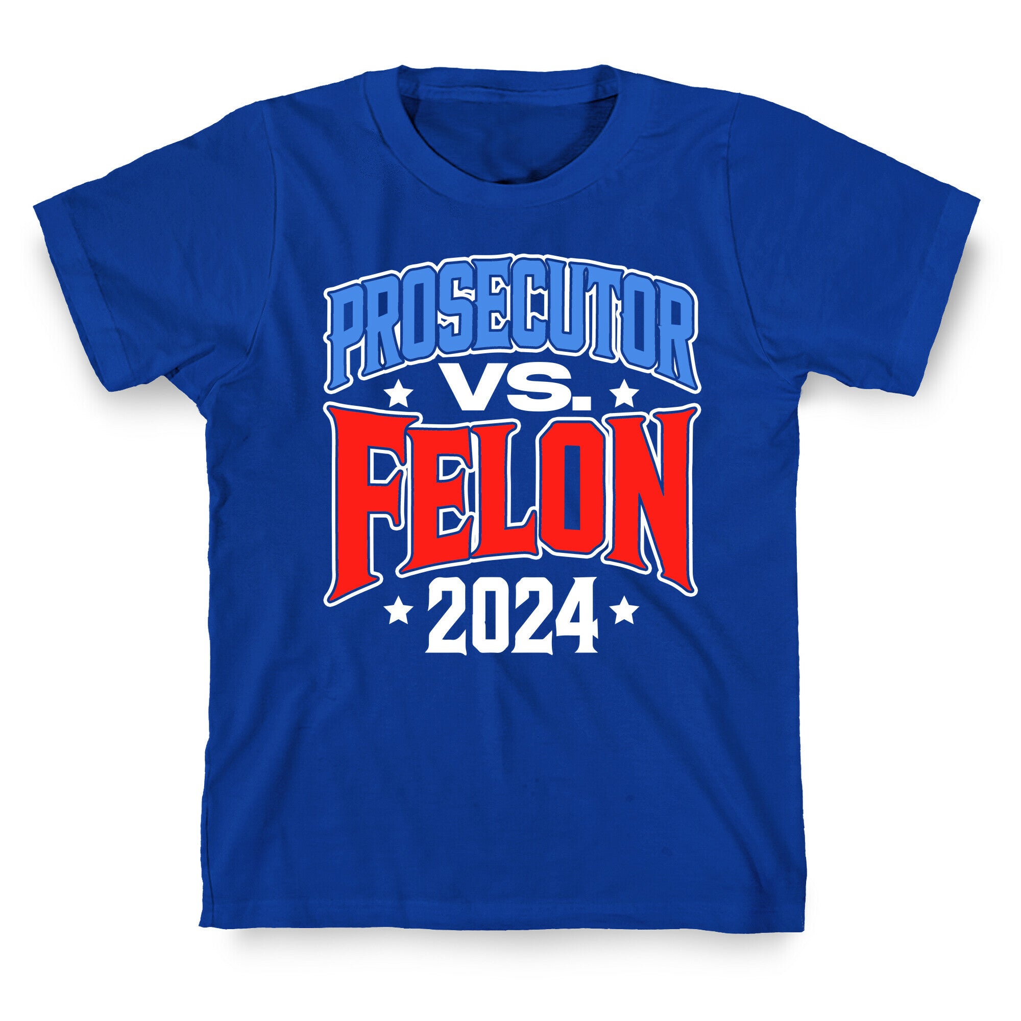 Prosecutor VS. Felon 2024 T-Shirt