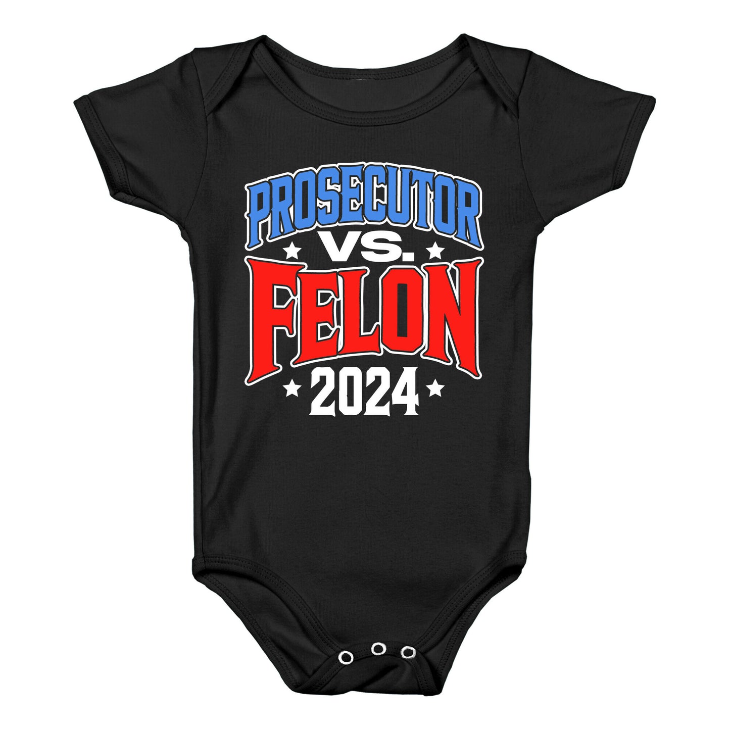 Prosecutor VS. Felon 2024 Baby One-Piece