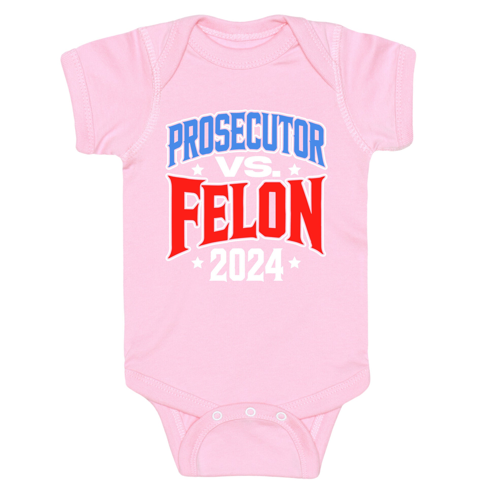 Prosecutor VS. Felon 2024 Baby One-Piece