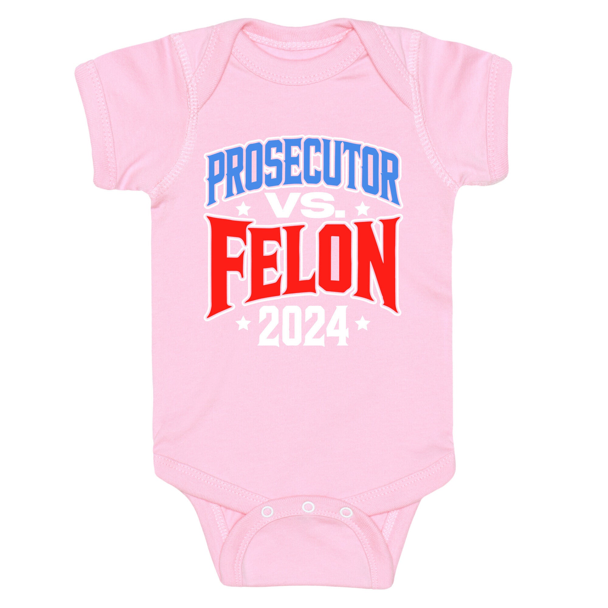 Prosecutor VS. Felon 2024 Baby One-Piece
