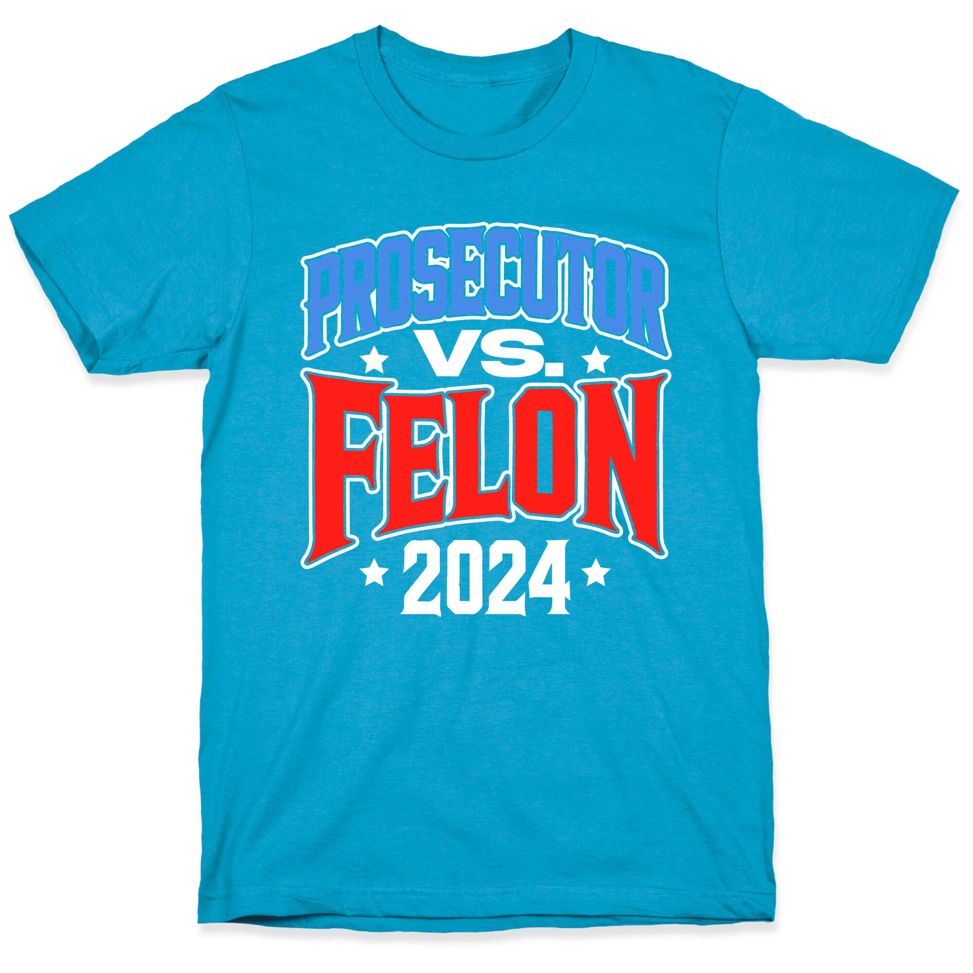 Prosecutor VS. Felon 2024 Unisex Triblend Tee