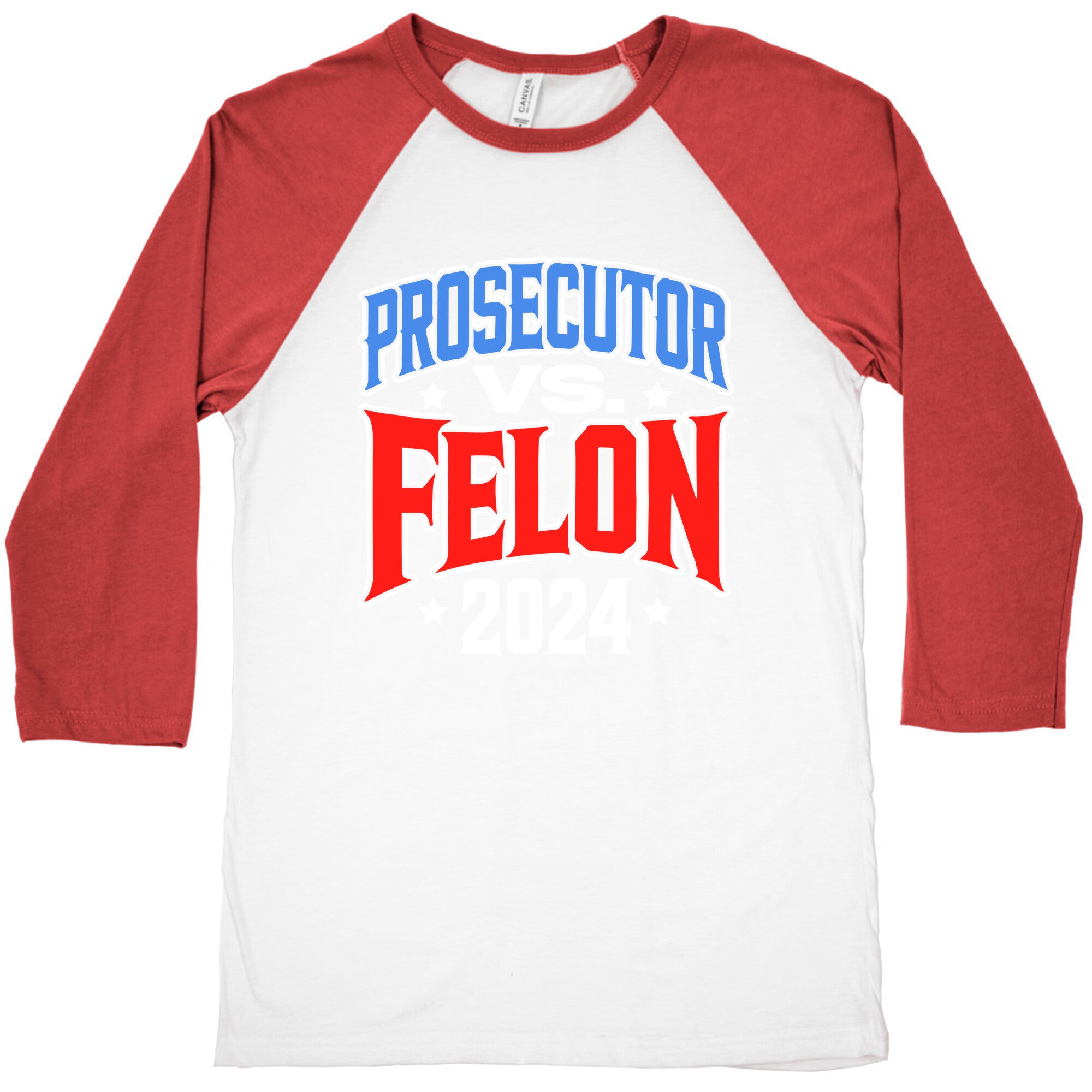 Prosecutor VS. Felon 2024 Baseball Tee