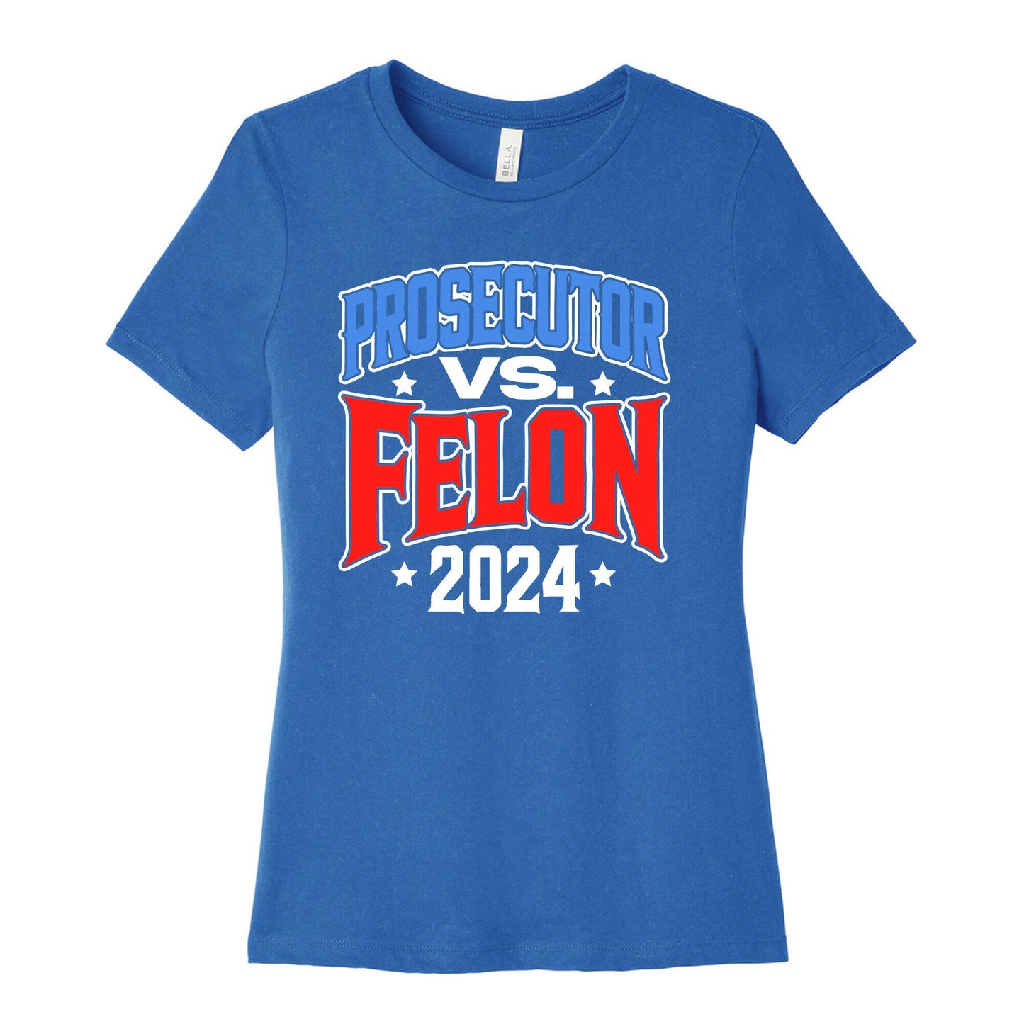 Prosecutor VS. Felon 2024 Womens Cotton Tee