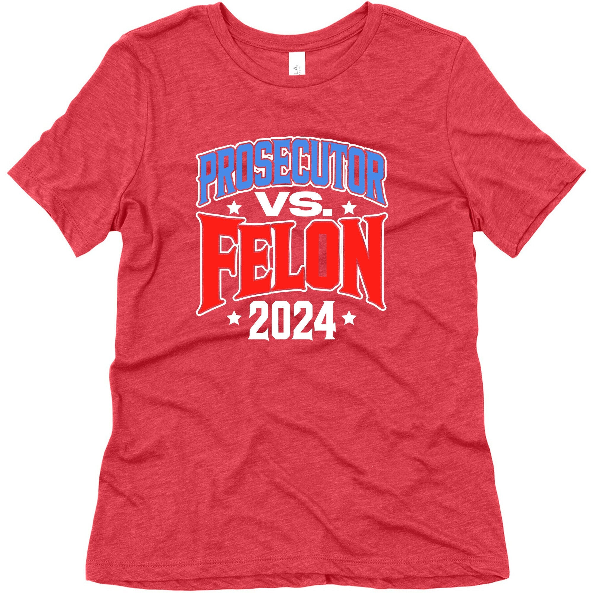 Prosecutor VS. Felon 2024 Womens Triblend Tee