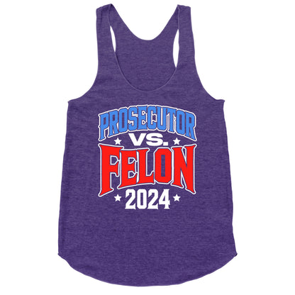 Prosecutor VS. Felon 2024 Racerback Tank